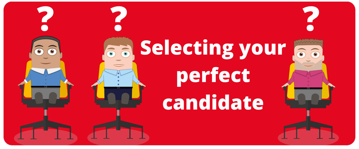 Selecting your Perfect Candidate