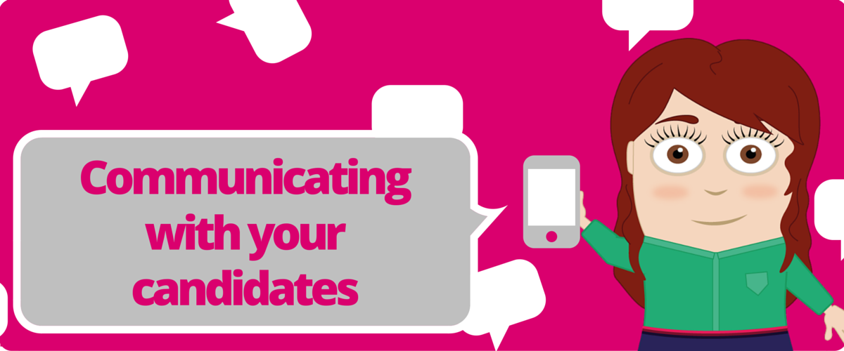 Do you Communicate with Your Candidates?