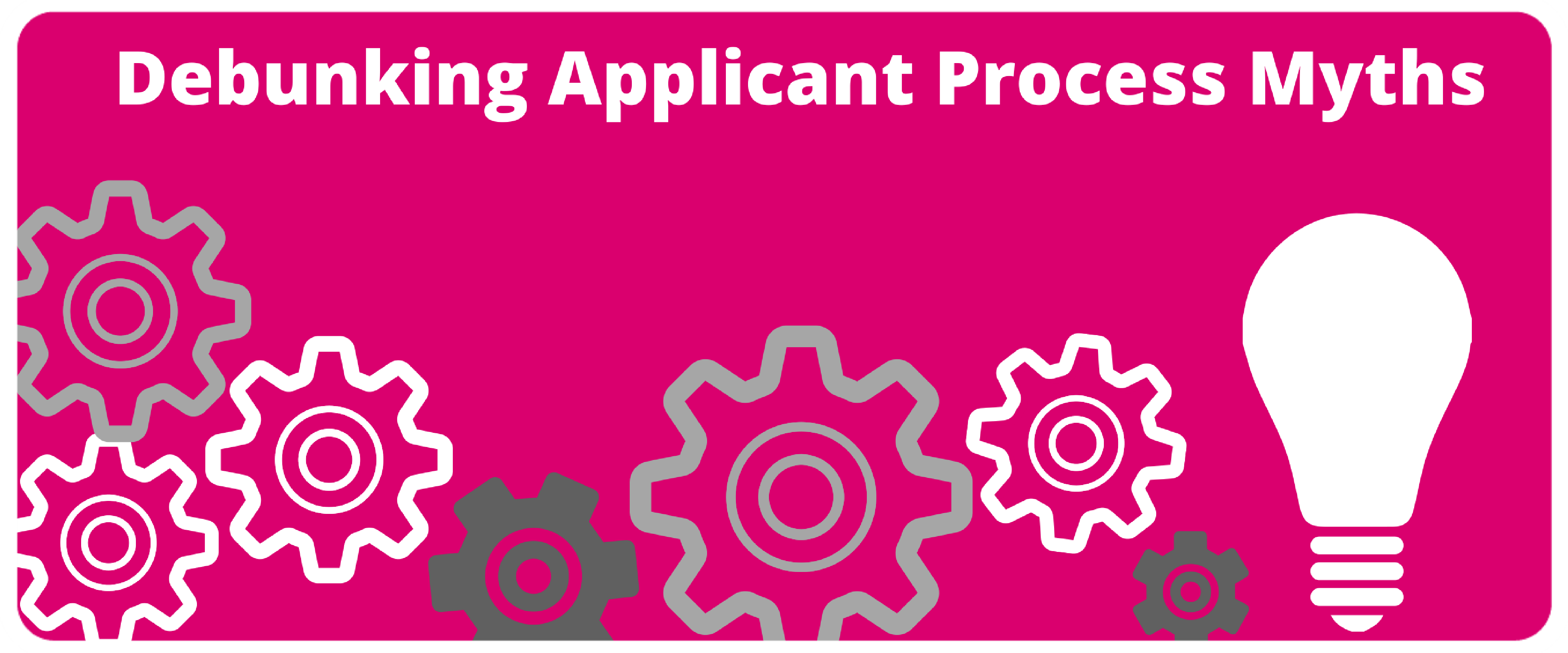 Debunking six myths of application process